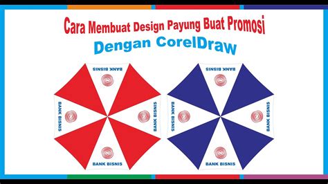 membuat design payung  coreldraw  arya sablon souvenir youtube