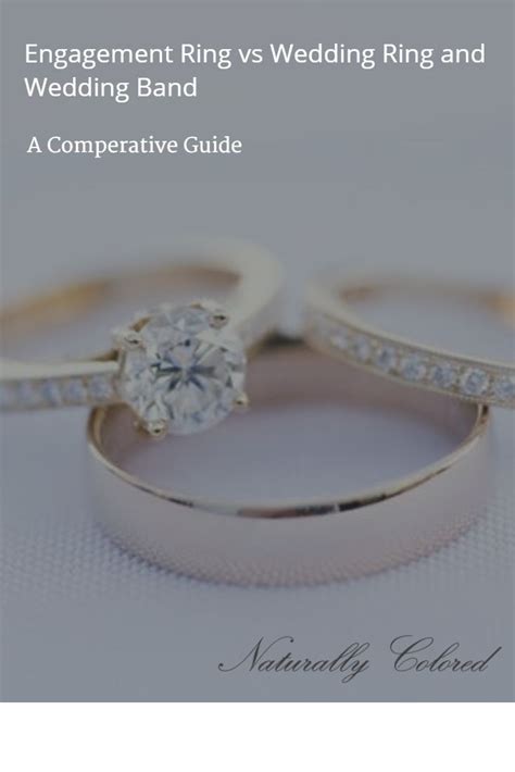 Engagement Ring Vs Wedding Ring And Wedding Band A Comparative Guide