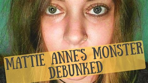 Mattie Anne S Monster Mam Debunked Youtube