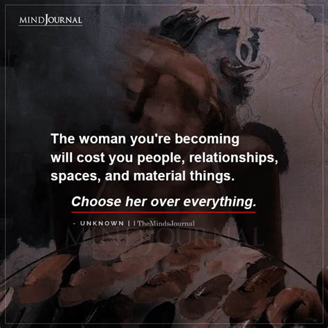 the woman you re becoming will cost you people