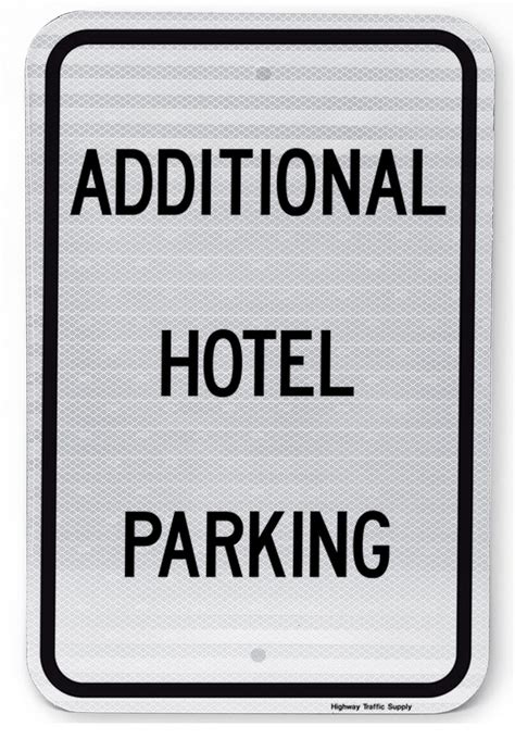 additional hotel parking sign highway traffic supply