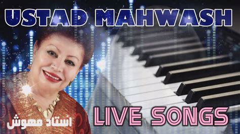 ustad mahwash mast songs collection youtube