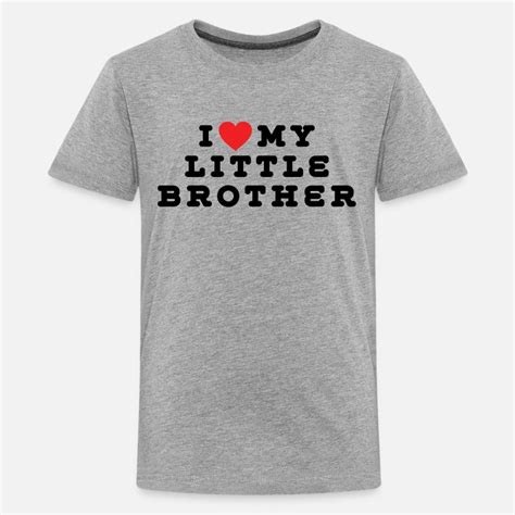 i love my little brother by grandpa spreadshirt