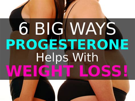6 ways progesterone helps with weight loss dr shel wellness
