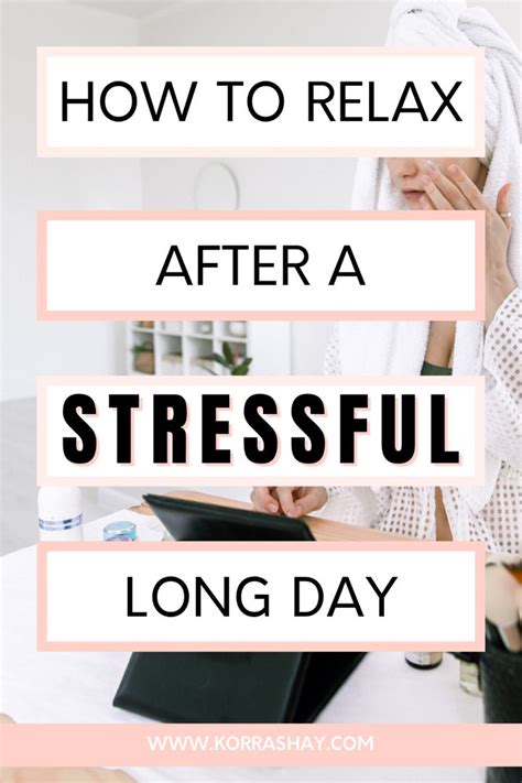 how to relax after a stressful long day work life balance tips