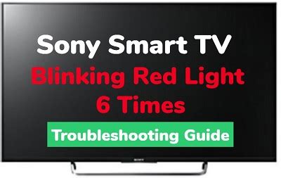 sony tv blinks red light  times finally fixed   techprofet