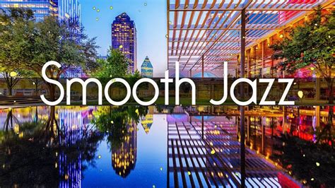 smooth jazz chillout lounge smooth jazz saxophone instrumental music