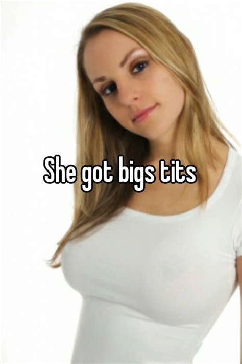 She Got Bigs Tits