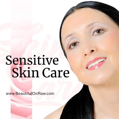 sensitive skin care beautiful  raw