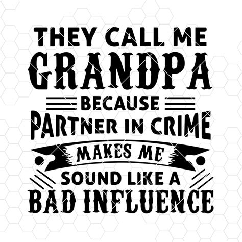 grandpa svg  call  grandpa  partner  crime   digital cut files svg dxf