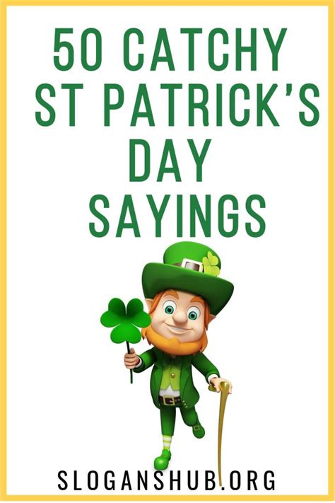 50 Catchy St Patricks Day Sayings St Patrick Quotes St Patricks Day