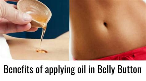 benefits  putting olive oil  belly button     good