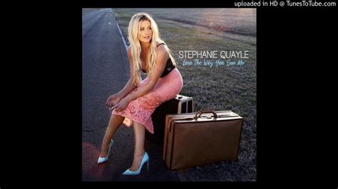 Stephanie Quayle Love The Way You See Me 07 Post It Youtube