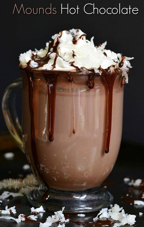 mounds hot chocolate will cook for smiles