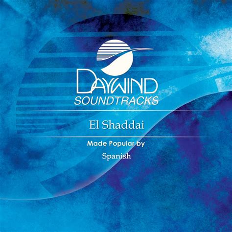 el shaddai spanish christian accompaniment tracks daywindcom