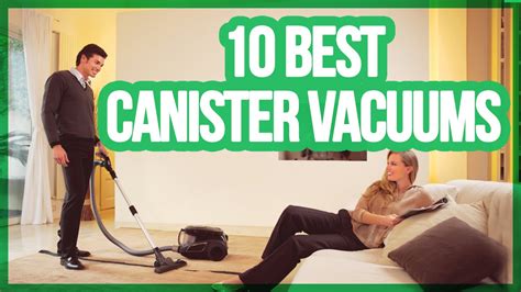 10 Best Canister Vacuums 2018 Youtube