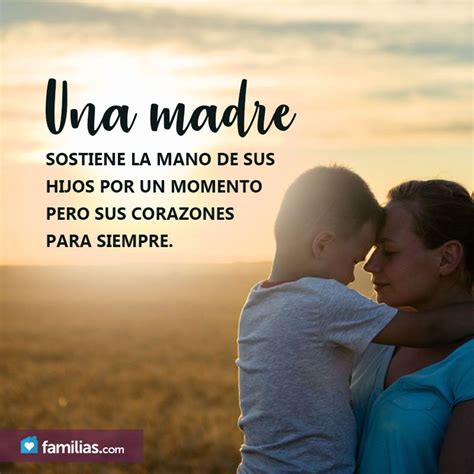 El Amor De Una Madre Es Para Siempre Frases Para Madres