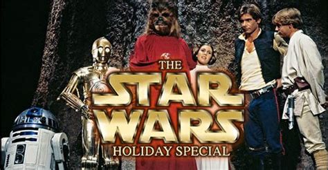 16 crazy facts about the infamous star wars holiday special did you know about the sex
