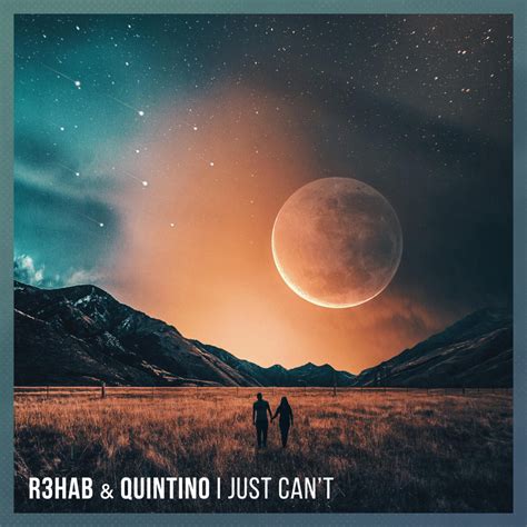 r3hab and quintino i just can t lyrics genius lyrics
