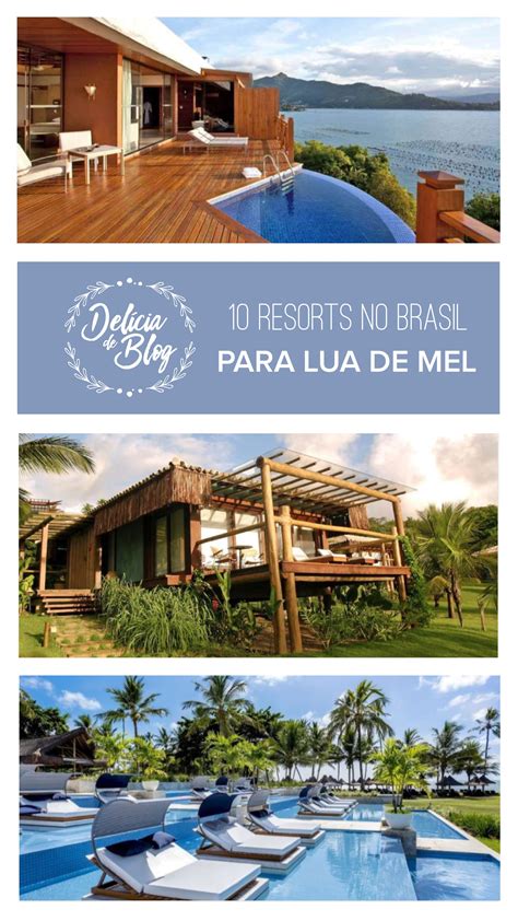 5 resorts no brasil perfeitos para casais delicia de