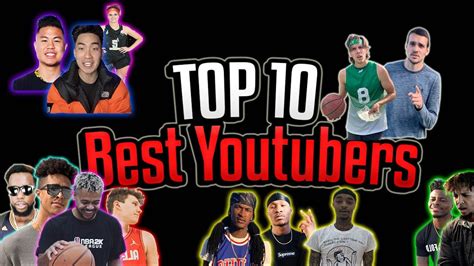 actual top   basketball youtuber list youtube