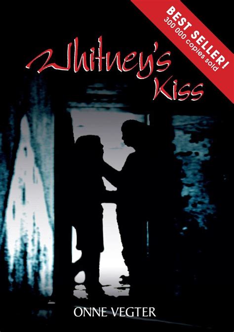 whitneys kiss