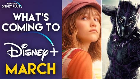 whats coming  disney  march  disney  news youtube