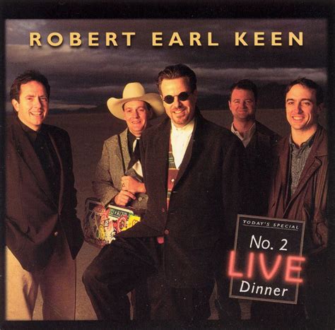 No 2 Live Dinner Robert Earl Keen Songs Reviews Credits Allmusic