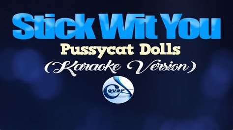 Stick Wit You Pussycat Dolls Karaoke Version Youtube