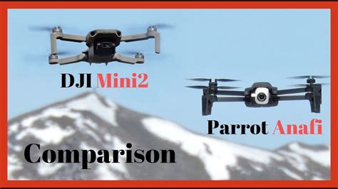 dji mini   parrot anafi comparison video footage noise stability deployment time