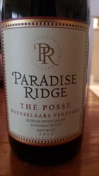 2015 Paradise Ridge The Posse Hoenselaars Vineyard Usa California