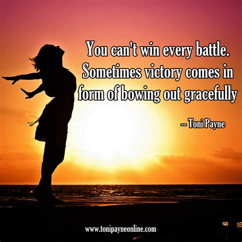 quote  victory winning  losing gracefully   win  battle toni payne