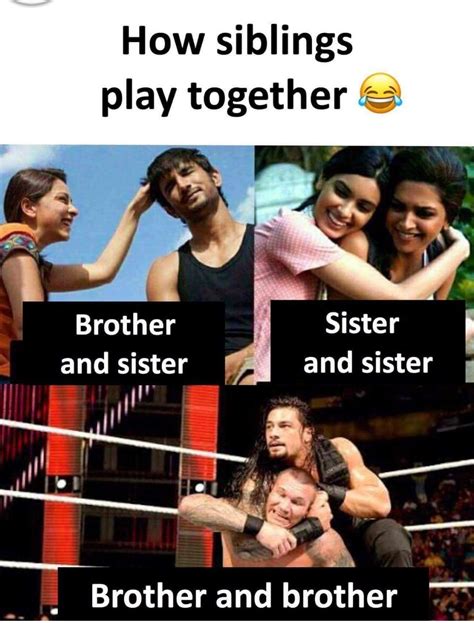 Funny Memes Fighting Brother And Sister Funny Quotes
