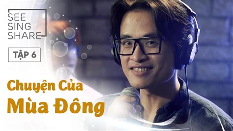 sing share tap  chuyen cua mua dong ha anh tuan youtube