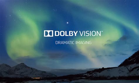 dolby vision    greatest advancements  tv technology