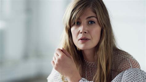 rosamund pike talks fear anger and her most challenging