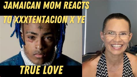 jamaican mom reacts to xxxtentacion and ye true love official audio