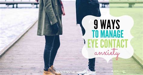 Eye Contact Anxiety 9 Ways To Manage Your Anxiety About Eye Contact