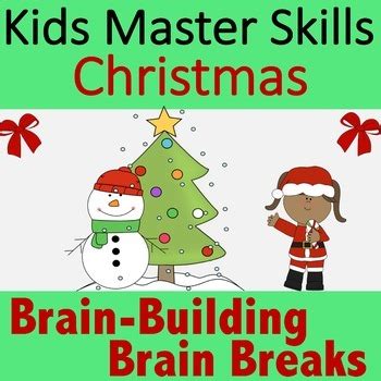christmas brain breaks  kids master skills teachers pay teachers