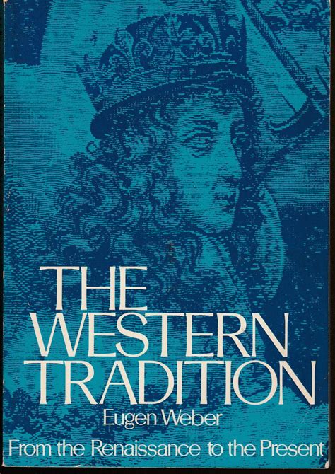 The Western Tradition From The Renaissance To The