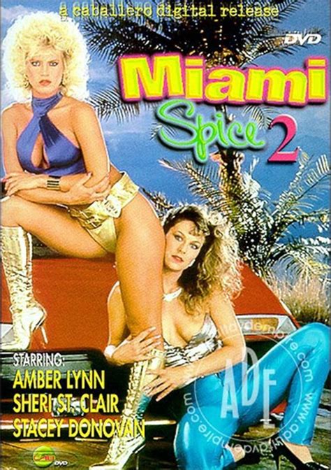 Scenes And Screenshots Miami Spice 2 Porn Movie Adult