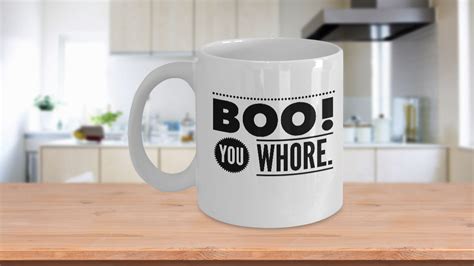 Mean Girls Boo You Whore Coffee Mug