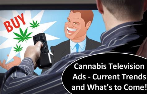 cannabis television ads current trends  whats