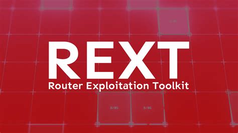 rext router exploitation toolkit hacking reviews
