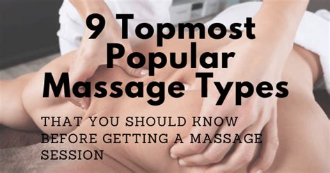 9 topmost popular massage types that you should know before getting a