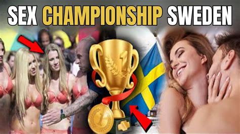 First Ever Sex Championship Is Going To Held In Sweden Truth Or