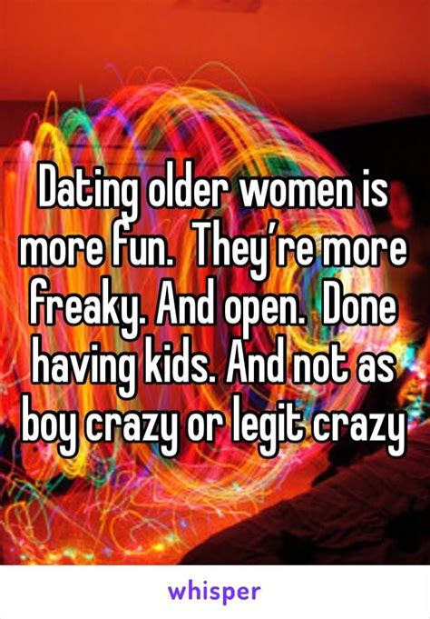 guys tell all here s why i love dating older women dating older