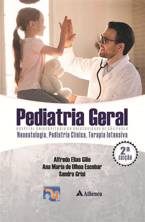 Pediatria Geral Hc Usp Neonatologia Pediatria Clínica Terapia