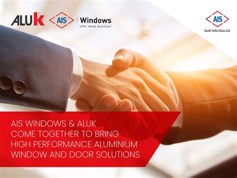 aluk enters   agreement  ais windows architect  interiors india
