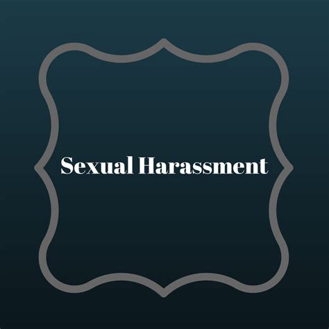 sexual harassment and sexual assault is never okay by ashley winn